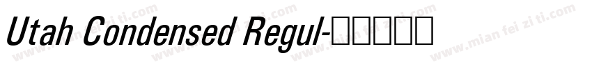 Utah Condensed Regul字体转换